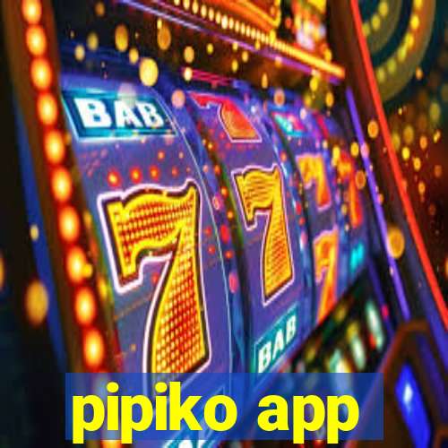 pipiko app